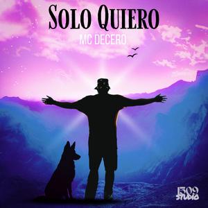 Solo Quiero (feat. Tatune & Alexander Ortiz) (Explicit)