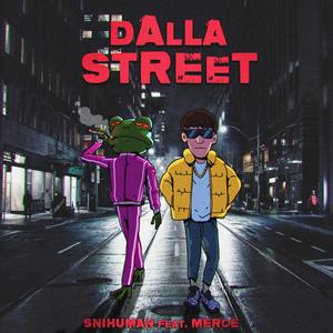 Dalla Street (feat. Merce) [Explicit]