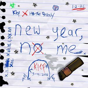 new year, no me (feat. HB the Grizzly) (Explicit)