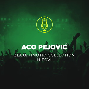 Zlaja Timotić Collection: Hitovi