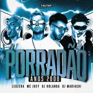 PORRADÃO (ANOS 2000) (Explicit)