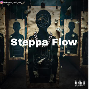 Steppa Flow (Freestyle) (Explicit)