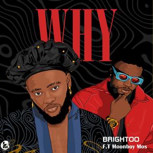 Why (feat. Moonboy Mos)