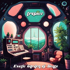 Exotic Garden of Beats