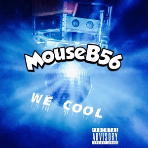 We Cool (Explicit)