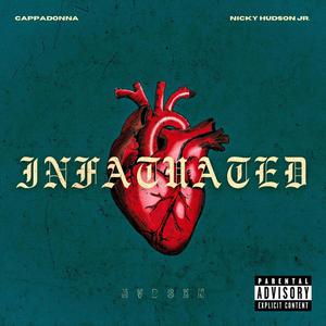 Infatuated (feat. Cappadonna) [Explicit]