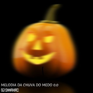 Melodia da Chuva Do Medo 0.0