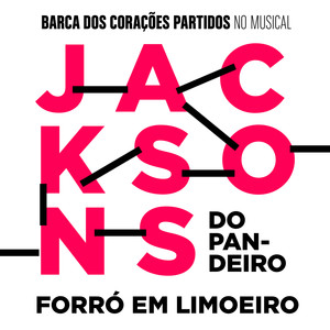 Forró em Limoeiro (Trilha Original do Musical Jacksons do Pandeiro)