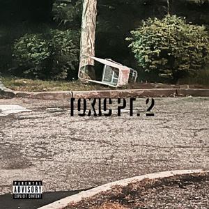 Still Toxic (Explicit)