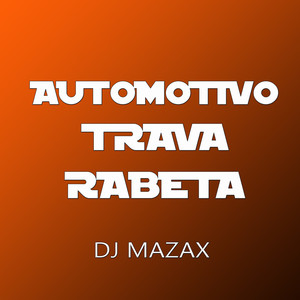Automotivo Trava Rabeta (Explicit)