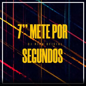 7 METE POR SEGUNDO (Explicit)