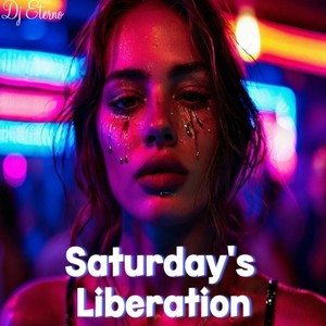 Saturday's Liberation (Explicit)