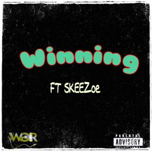 WINNING(feat. skeezoe) (Explicit)