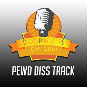 Pewd Diss Track (Explicit)