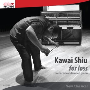 SHIU, Kawai: for loss (Kawai Shiu)