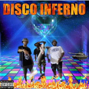 Disco Inferno (Explicit)