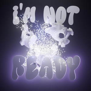 I'm Not Ready (NØELLE Remix)