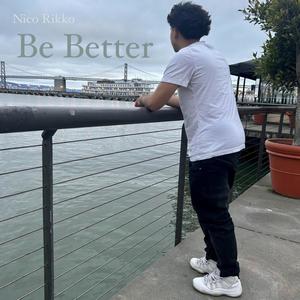 Be Better (Explicit)