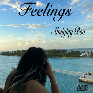 Feelings (Explicit)