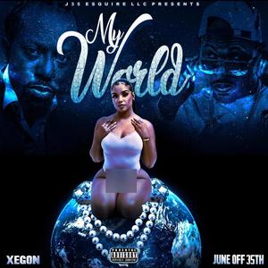 MY WORLD (feat. XEGON) [Explicit]