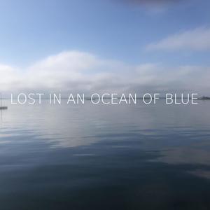 Lost in an ocean of blue(feat. Kari DeNeal, Philippe Pansard, Edson Brasil de Castro & David Koehler)