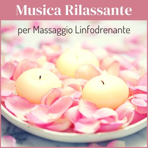 Musica rilassante per massaggio linfodrenante