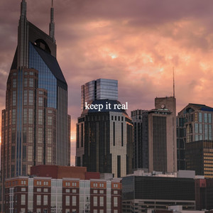 Keep It Real (Explicit)