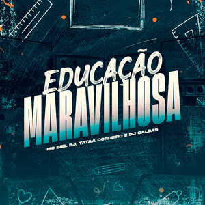 Educação Maravilhosa (Explicit)