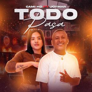 Todo Pasa (feat. Joymar El Artista) (Tigre Records & Reymi Records Remix)