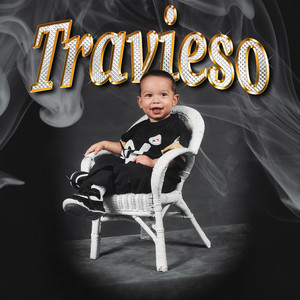 Travieso (Explicit)