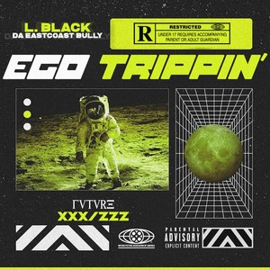 Ego Trippin' (Explicit)