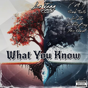 What You Know (Explicit)