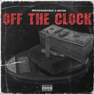 OFF THE CLOCK (Explicit)