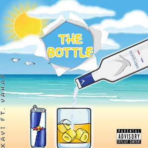 The Bottle (feat. vahap) [Explicit]