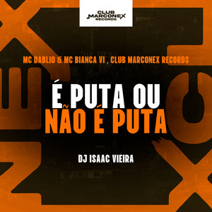 É Puta Ou Não É Puta (Explicit)
