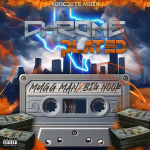 Chrome Plated (Explicit)