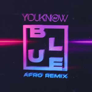BLUE (Afro Remix|Explicit)