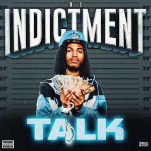 Indictment Talk (Explicit)