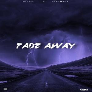 Fade Away (Explicit)