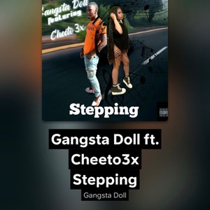 Steppin (feat. Cheeto3x) (Explicit)