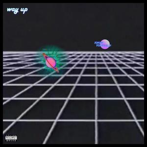 WAY UP (Explicit)