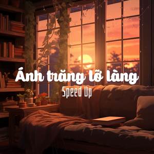 Ánh Trăng Lỡ làng (Speed Up version)