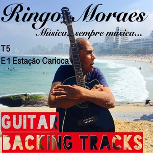 Música, Sempre Música...: T5 E1 Estação Carioca(Guitar Backing Tracks)