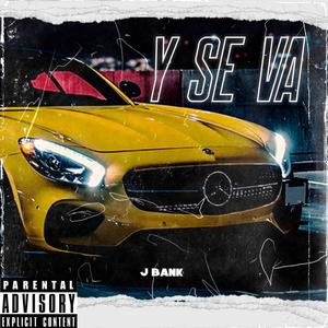 Y Se Va (Explicit)