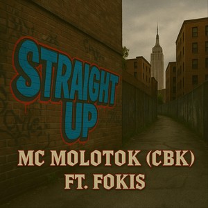 Straight Up (feat. Fokis)