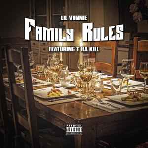 Family Rules (feat. T ha Kill) (Explicit)