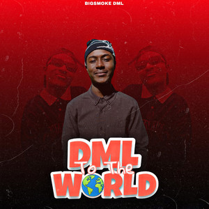 DML To The World (Explicit)