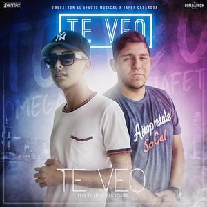 Te Veo (feat. Jafet Casanova)