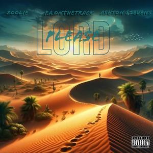 Lord Please (feat. P.A. On The Track & Ashton Stevens)