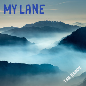 My Lane (Explicit)